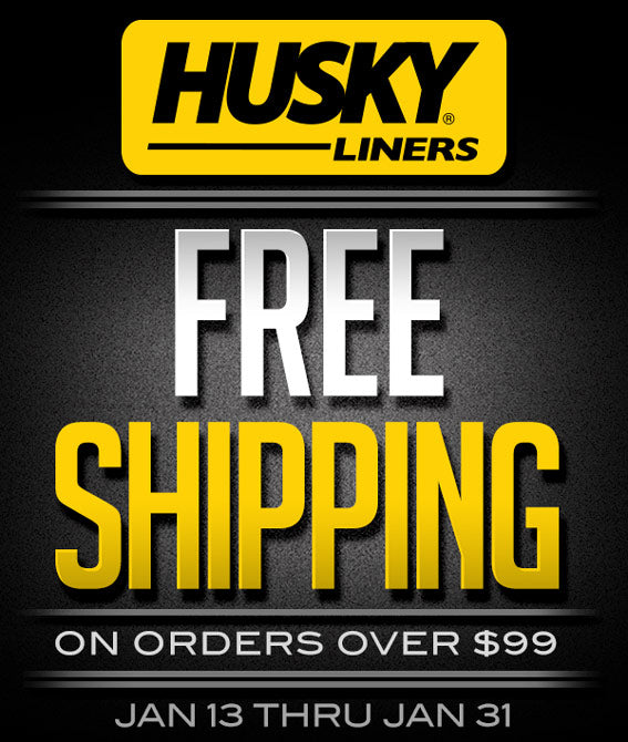 FREE SHIPPING ON HUSKY LINERS IN JANUARY